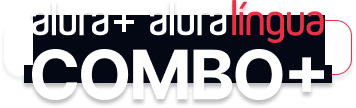 O combo+ é a junção do Alura+ e do Alura Língua